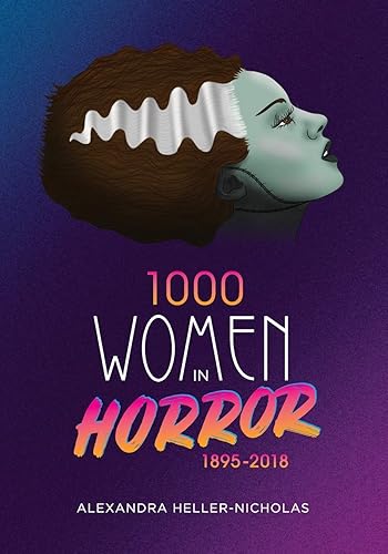 Book: ''1000 Women In Horror, 1895-2018''