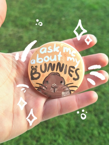 ask me about my bunnies! | adorable pet rabbit button badge | pin, bun, cute, animal | for bunny mom / dad / parent | bunny lover