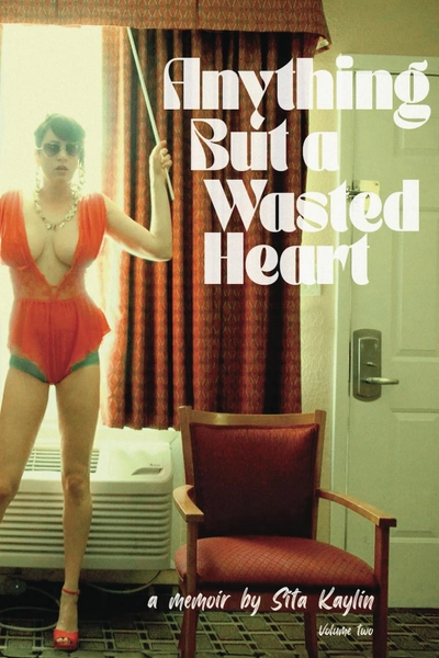 Anything But a Wasted Heart