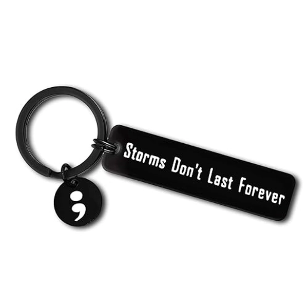 Semicolon Keyring Storms Don't Last Forever Inspirational Gift Suicide Prevention Awareness Depression Encouragement Gift Awareness Motivational Keychain Semi Colon Key Ring Birthday Graduation Gift