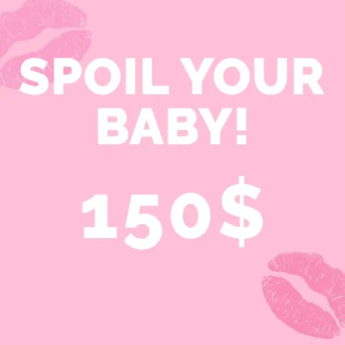 Spoil you baby with 150$