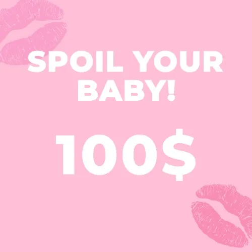 Spoil you baby with 100$