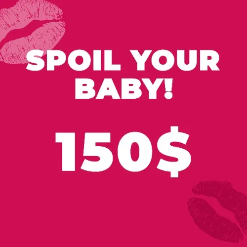 Spoil you baby with 150$