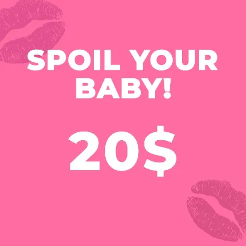 Spoil you baby with 20$