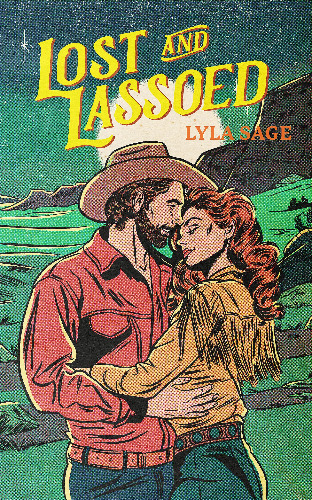 Lost and Lassoed: A steamy enemies-to-lovers, best friend's brother romance from the author of TikTok sensation DONE AND DUSTED