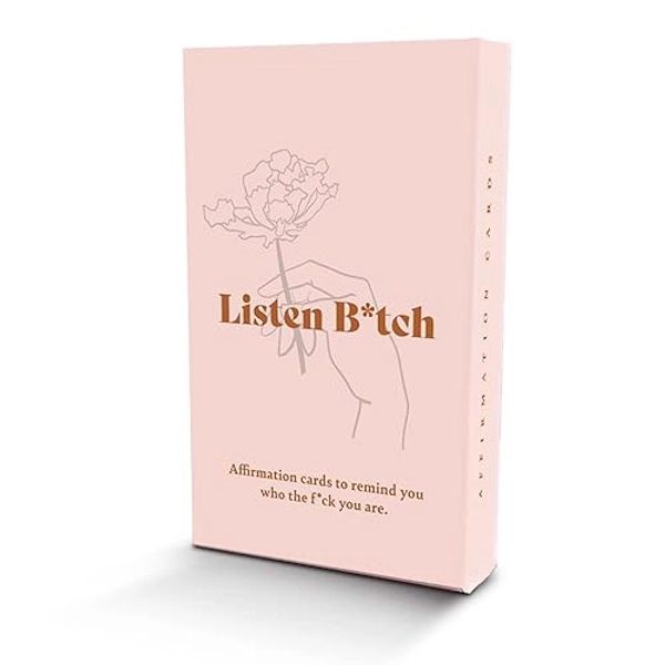 Listen B*tch Affirmation Cards | 50 Daily Affirmations to Remind You Who The F*ck You Are