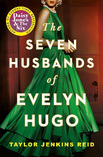 Seven Husbands of Evelyn Hugo: The Sunday Times Bestseller