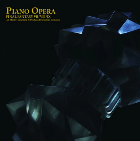 Piano Opera Final Fantasy VII/VIII/IX