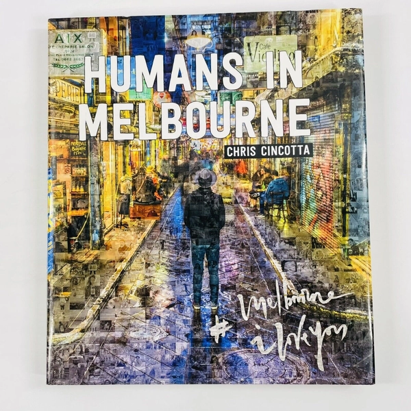Humans in Melbourne by Chris Cincotta Hardcover 2017 Art Street Photographer