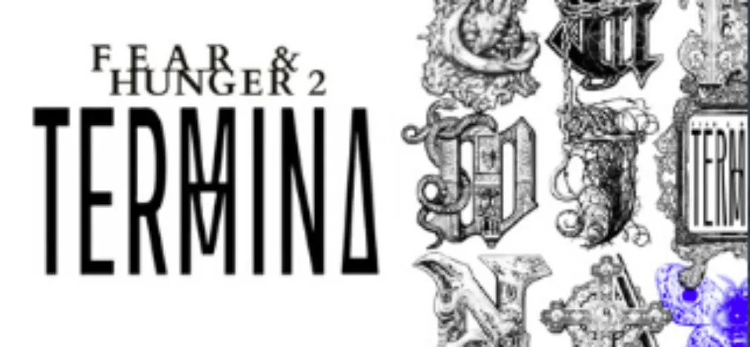 Fear & Hunger 2: Termina