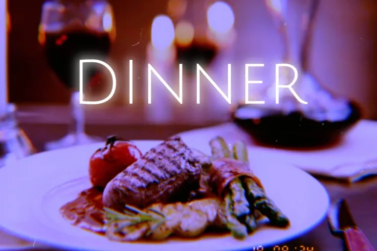 Dinner
