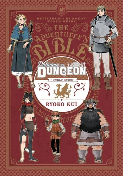 Delicious in Dungeon World Guide: The Adventurer's Bible|Paperback