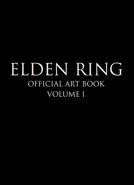 Elden Ring: Official Art Book Volume I