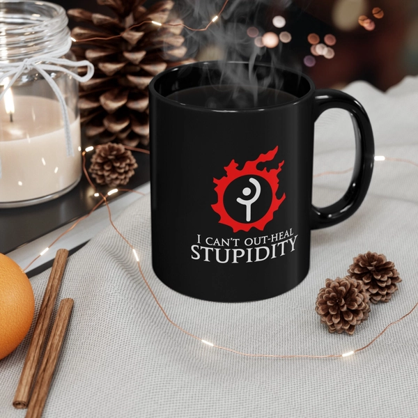 White Mage - I can't out-heal Stupidity funny meme MMORPG Final Fantasy XIV 15oz & 11oz Black Mug