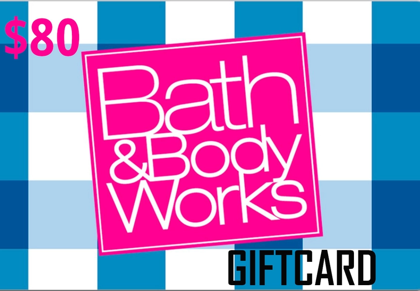 Bath & Body Works $80 Gift Card US