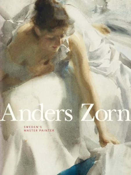Anders Zorn: Sweden's Master Painter|Hardcover