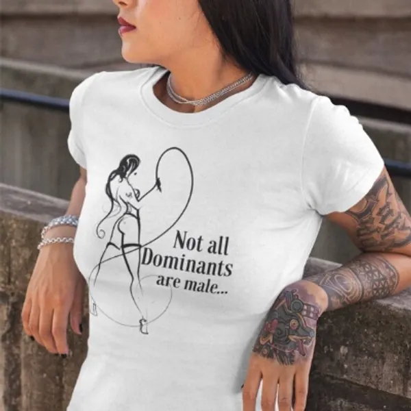 Not all Dominants Are Male BDSM Shirt | Etsy