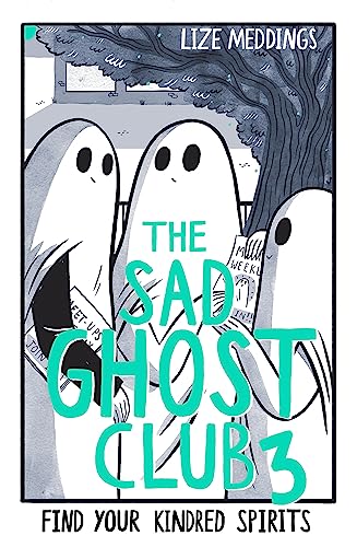 The Sad Ghost Club 3: Find Your Kindred Spirits