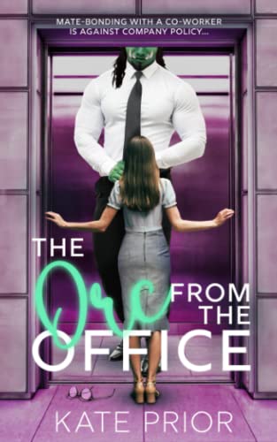 The Orc from the Office (Claws & Cubicles, Band 2)