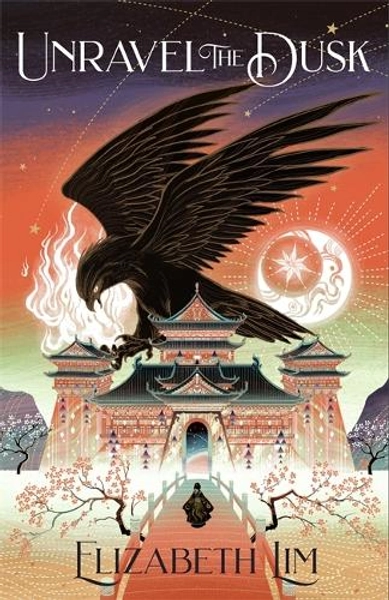 Unravel the Dusk by Elizabeth Lim | Waterstones
