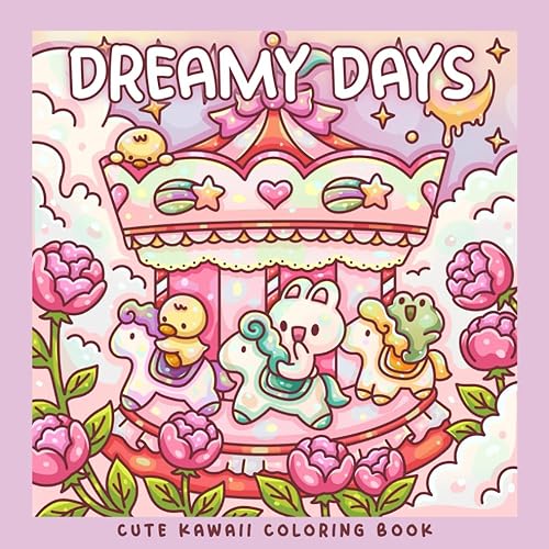 Dreamy Days: A Kawaii Coloring Book of Whimsical Scenes: 30 Coloring Pages with Cute Cows, Frogs, Bunnies, Bears, Ducks and Otter
