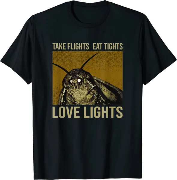 Take Flights, Eat Tights, Love Lights, Meme Motte, Moth Lamp T-Shirt