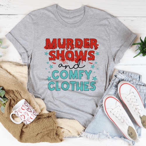 Murder Shows And Comfy Clothes Tee - Athletic Heather / XL