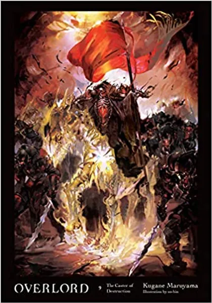 Overlord, Vol. 9 (light novel): The Caster of Destruction (Overlord, 9)