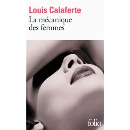 BOOK // La mécanique des femmes - Calaferte