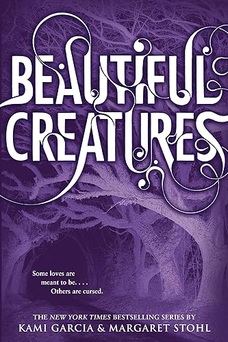 Beautiful Creatures (Beautiful Creatures, 1)
