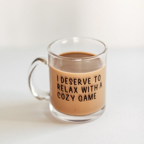 Relax with a Cozy Game | Mug Glass | Gamer Affirmations