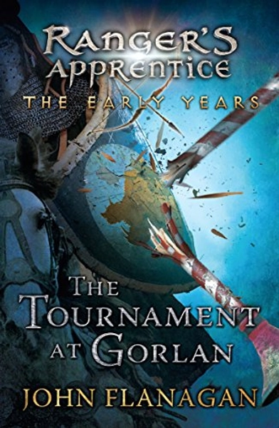 The Tournament at Gorlan (Ranger's Apprentice: The Early Years)