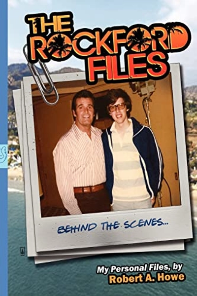 THE ROCKFORD FILES...Behind the Scenes: My Personal Files