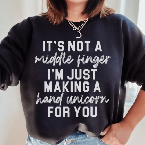 It's Not A Middle Finger Sweatshirt - Black / 2XL