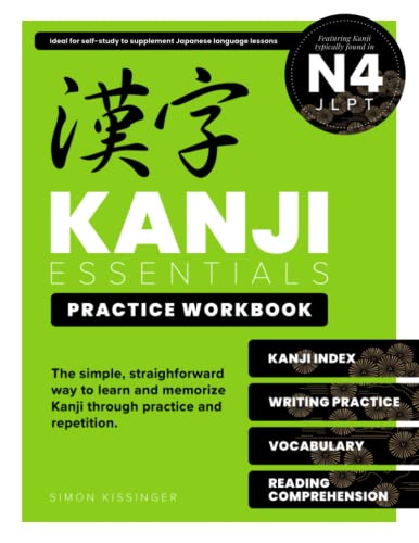 Kanji Essentials Practice Workbook: JLPT N4 (Kanji Beginner)