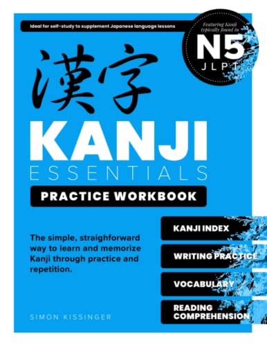 Kanji Essentials Practice Workbook: JLPT N5 (Kanji Beginner)