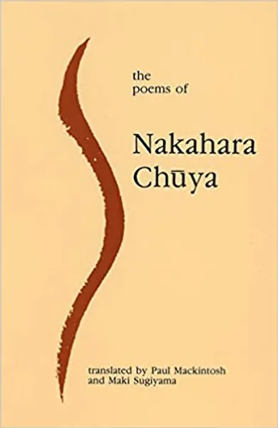 The Poems of Nakahara Chuya - 