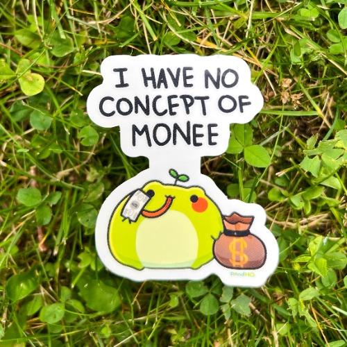 I Have No Concept of Monee Sticker