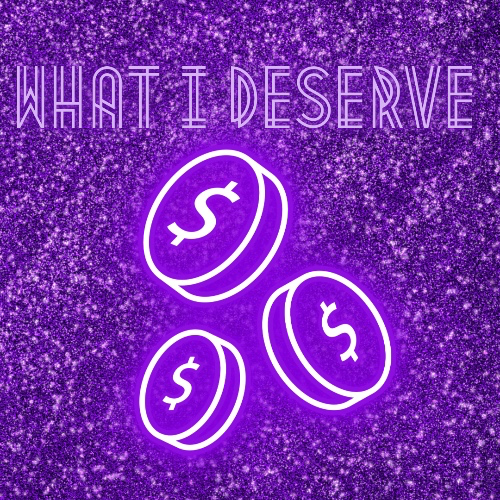 What I deserve