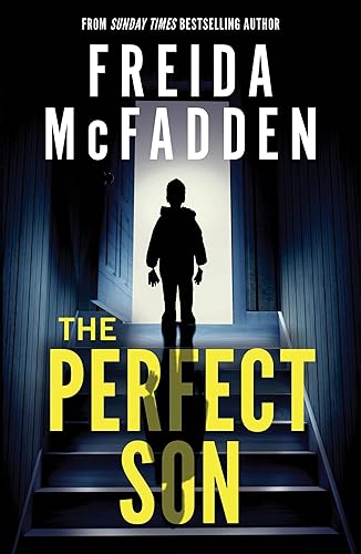 The Perfect Son: From the Sunday Times Bestselling Author of The Housemaid