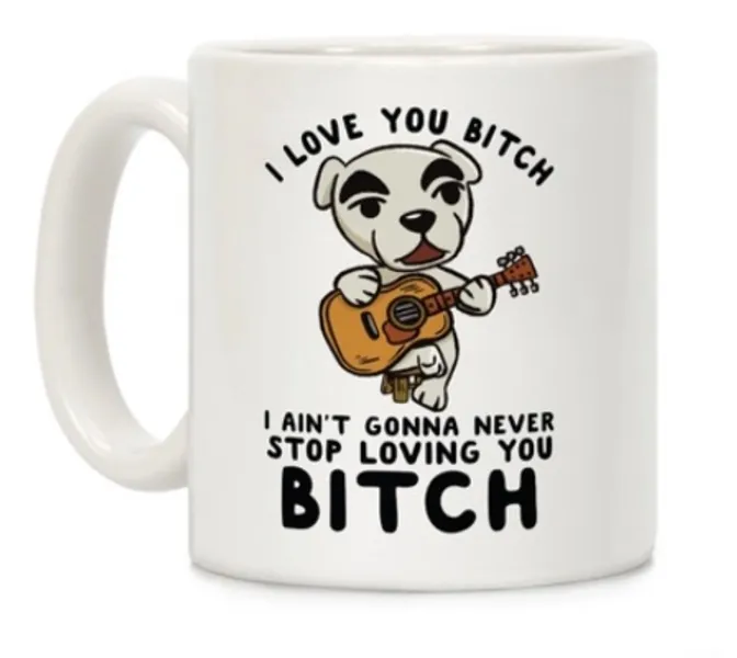 I Love You Bitch K.K. Slider Parody Coffee Mugs | LookHUMAN