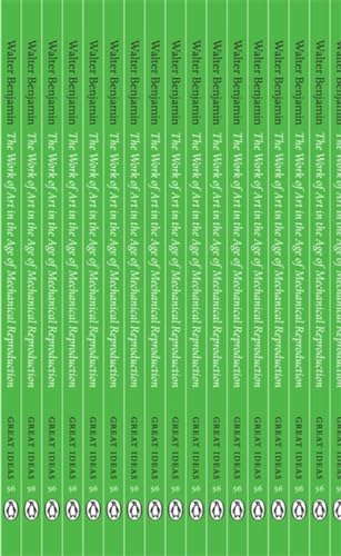 Great Ideas the Work of Art in the Age of Mechanical Reproduction