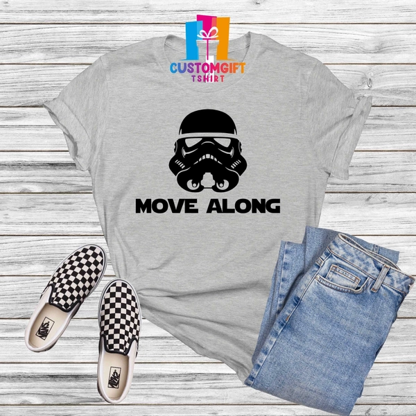 Move Along Shirt, Star Wars Shirt, Disney Shirt, Storm Trooper Shirt, Disney Trip Shirt, Vacation Shirt, Holiday Shirt, Disney Group Tees