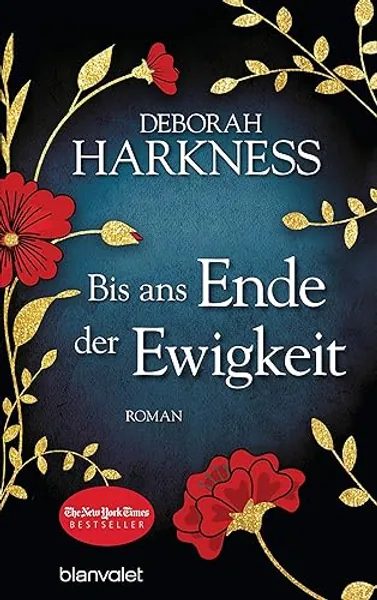 Bis ans Ende der Ewigkeit: Roman (All Souls, Band 4)