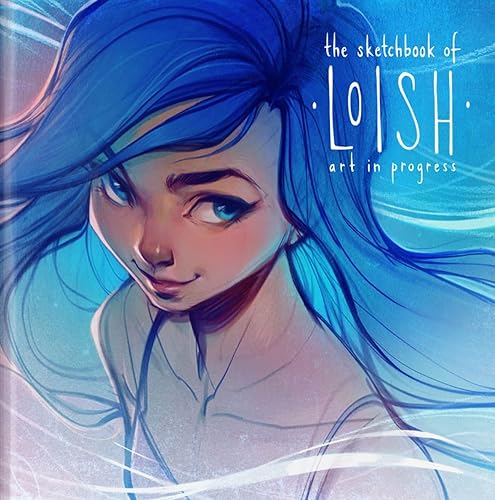 Sketchbook of Loish: Art in progress (3dtotal Illustrator)