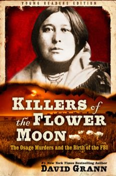 Killers of the Flower Moon: The Osage... book by David Grann