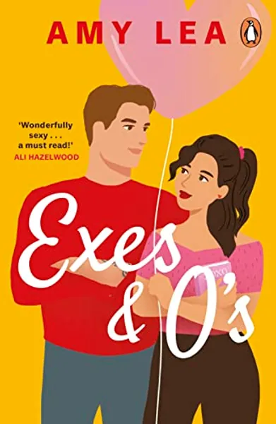 Exes and O's: The steamy friends-to-lovers rom com and perfect summer read