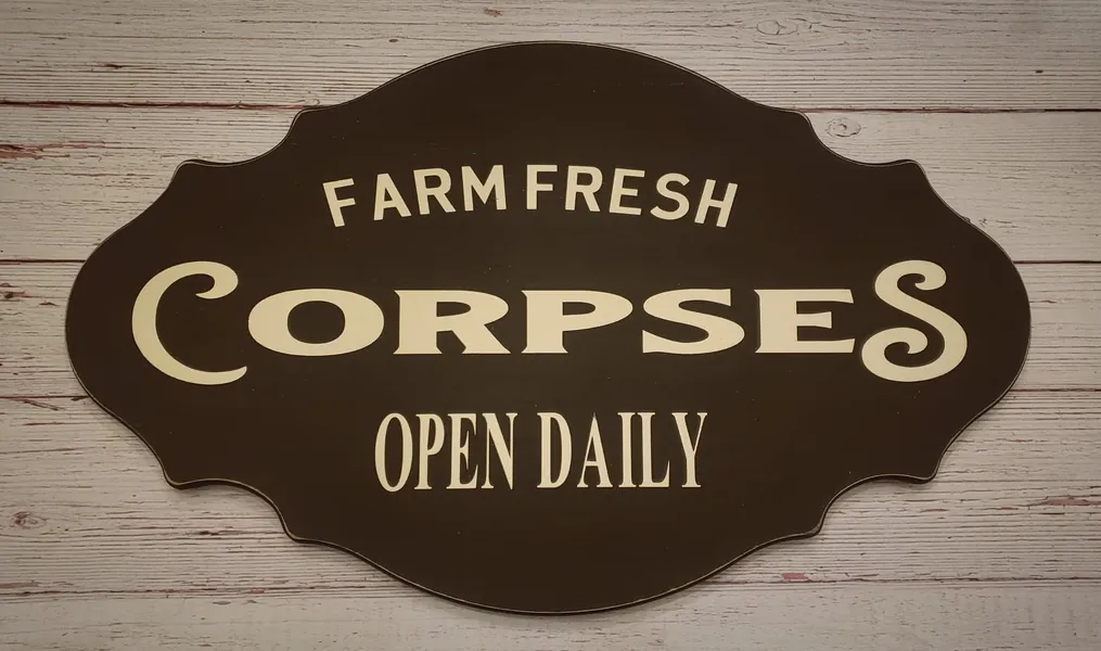 FARM FRESH CORPSES | Goth Farmhouse Wood Sign