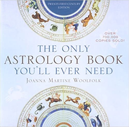 The Only Astrology Book You'll Ever Need - Paperback