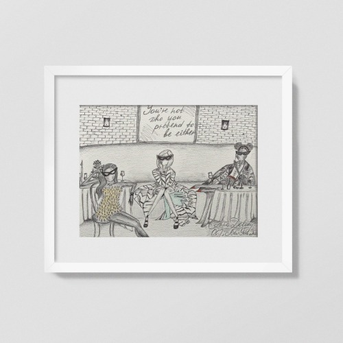 You're Not Who You Pretend to be Either  - Limited Edition Anna Delvey Print - 1 of 500 — Founders Art Club